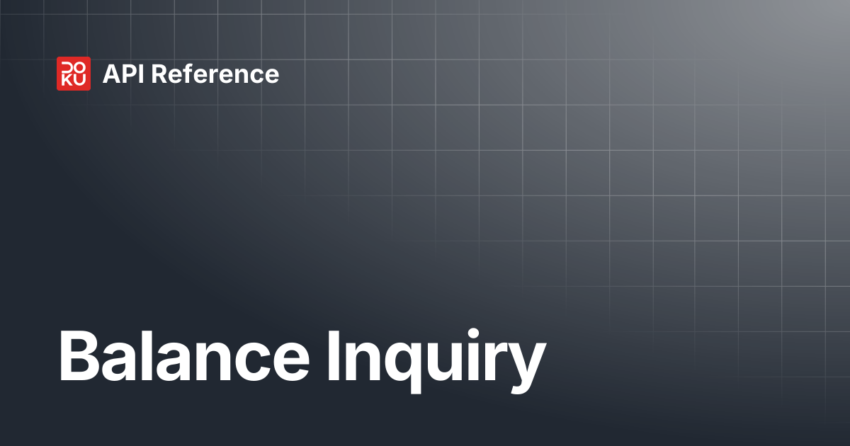 Balance Inquiry | API Reference