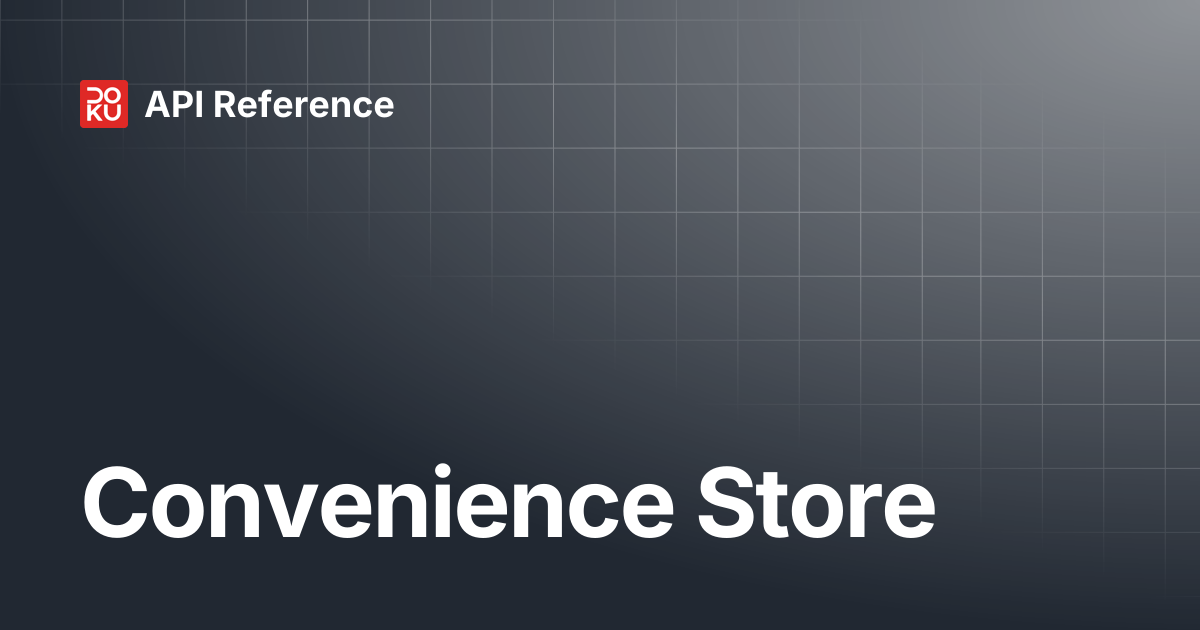 Convenience Store | API Reference