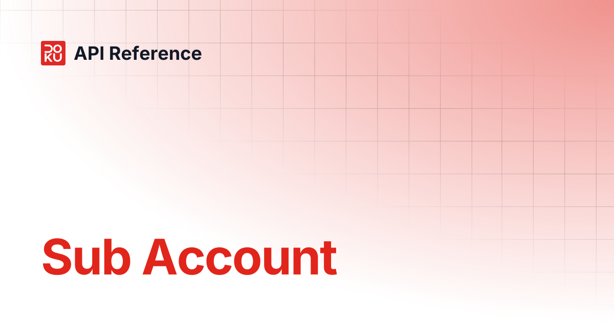 Sub Account | API Reference