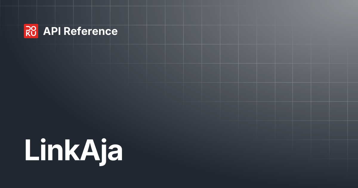 LinkAja | API Reference