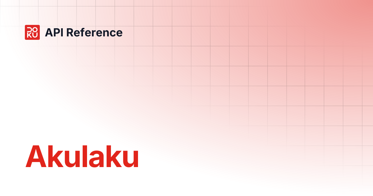 Akulaku | API Reference