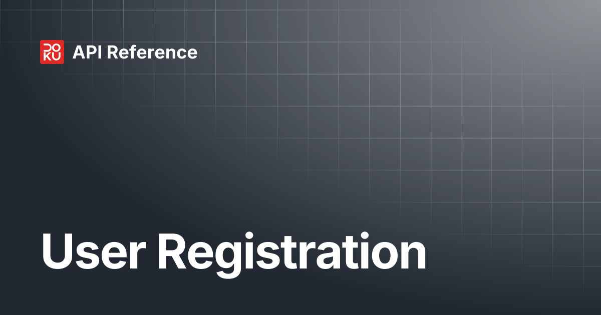 User Registration | API Reference