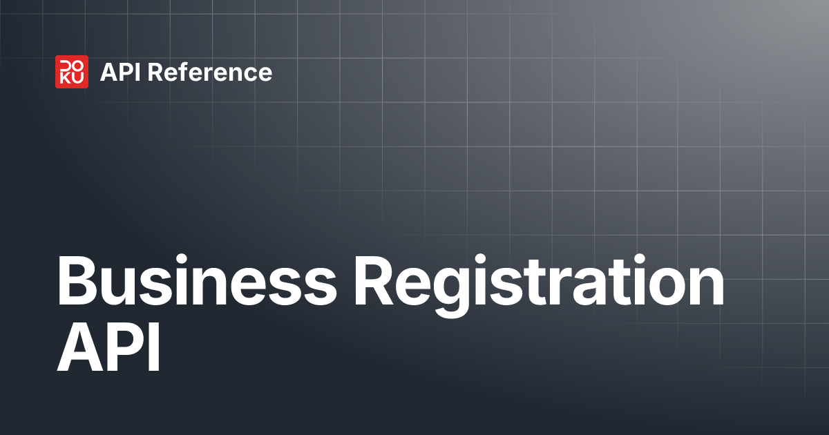 Business Registration API | API Reference