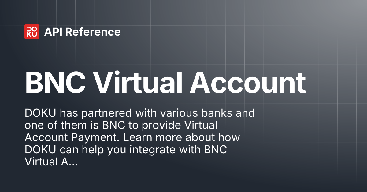 BNC Virtual Account | API Reference