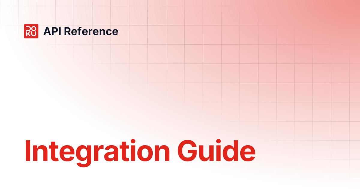 Integration Guide | API Reference