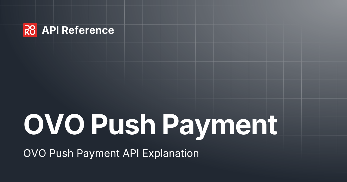 OVO Push Payment | API Reference