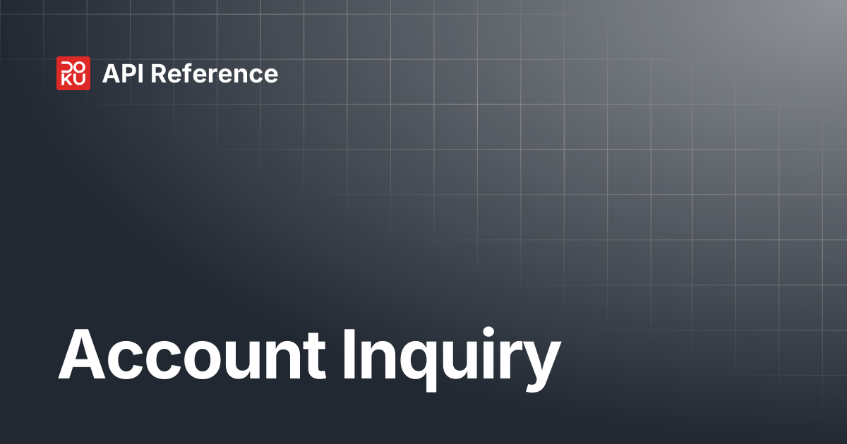 Account Inquiry | API Reference
