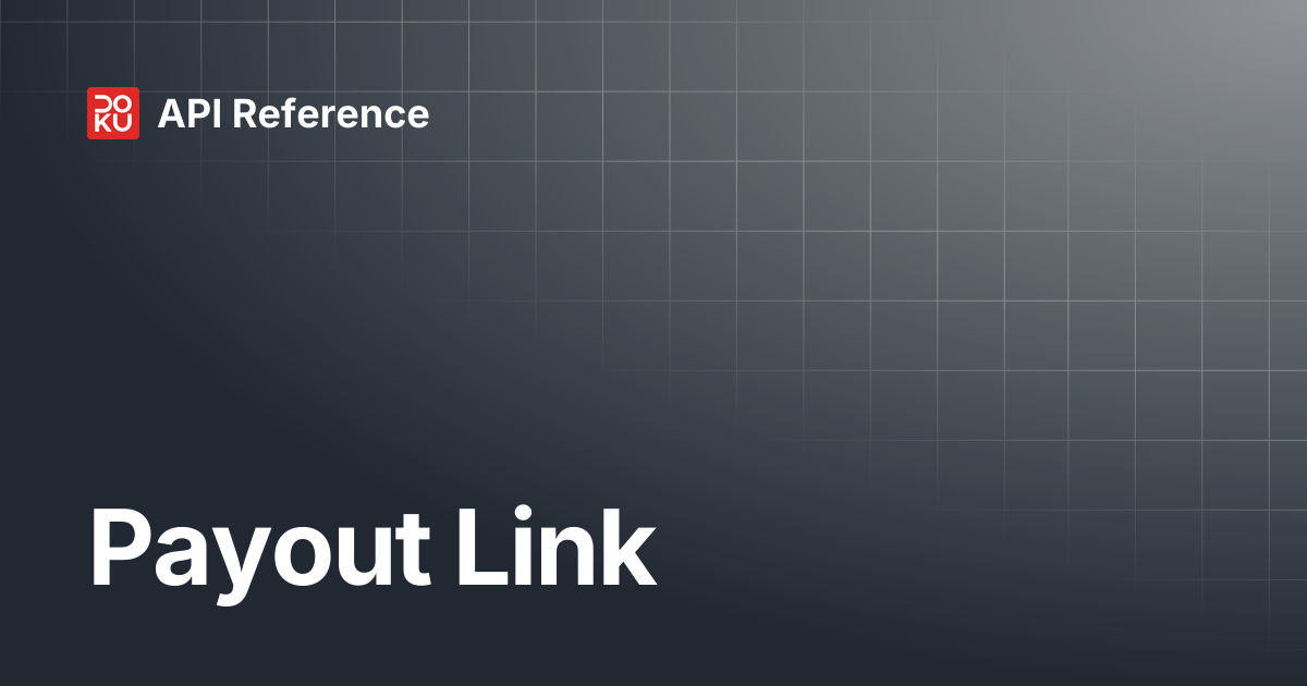 Payout Link | API Reference